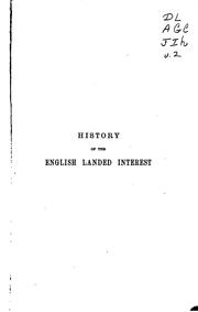 Cover of: History of the English Landed Interest: Its Customs, Laws, and Agriculture by Russell Montague Garnier, Russell Montague Garnier