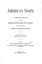 Cover of: American Soaps: A Complete Treatise on the Manufacture of Soap, with Special ..