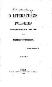 Cover of: O literaturze polskiej w wicku dzlewietnastym