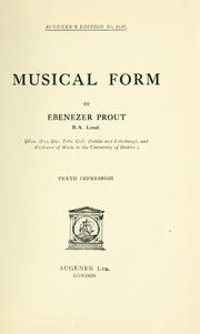 Cover of: Musical form by Ebenezer Prout, Ebenezer Prout