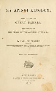 Cover of: My Apingi kingdom with life in the great Sahara by Paul B. Du Chaillu