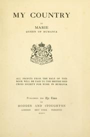 Cover of: My country by Marie Queen, consort of Ferdinand I, King of Romania
