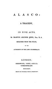 Cover of: Alasco: A Tragedy, in Five Acts by Martin Archer Shee