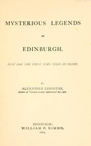 Cover of: Mysterious legends of Edinburgh. by Alexander Leighton