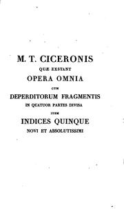 Cover of: M.T. Ciceronis quae exstant omnia opera