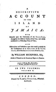 A descriptive account of the island of Jamaica: With Remarks Upon the .. by William Beckford