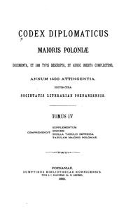 Cover of: Codex diplomaticus Majoris Poloniæ documenta, et jam typis descripta, et adhuc inedita ...