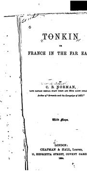 Cover of: Tonkin: Or, France in the Far East by Charles Boswell Norman