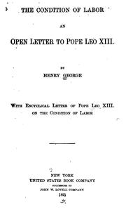 Cover of: The Condition of Labor: An Open Letter to Pope Leo XIII by Henry George, Henry George