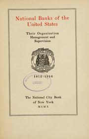 Cover of: National banks of the United States: their organization, management and supervision, 1812-1910.