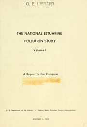 Cover of: national estuarine pollution study: a report to the Congress.