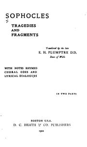 Cover of: Tragedies and Fragments, Translated by the Late E.H. Plumptre...with Notes, Rhymed Choral Odes ...