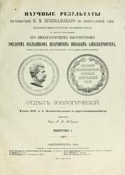 Cover of: Nauchnye rezul£taty puteshestv± N.M. Przheval£skago po TSentral£no Az±i (Otdiel zoologichesk±). by Imperatorskaia akadem±ia nauk (Russia)