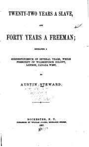 Cover of: Twenty-two Years a Slave, and Forty Years a Freeman: Embracing a ...