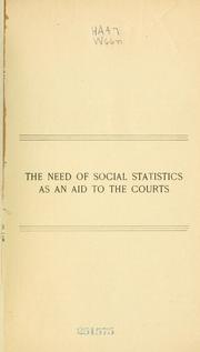 Cover of: The need of social statistics as an aid to the courts