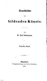 Cover of: Geschichte der bildenden Künste by Karl Julius Ferdinand Schnaase