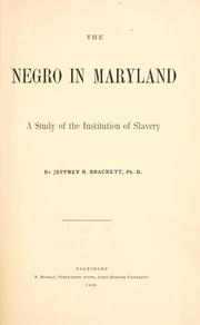 Cover of: Negro in Maryland: a study of the institution of slavery