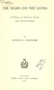 Cover of: The negro and the nation: a history of American slavery and enfranchisement.