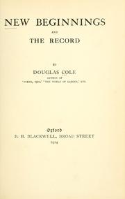 Cover of: New beginnings, and The record. by Douglas Cole, Douglas Cole