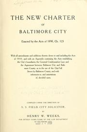 Cover of: The new charter of Baltimore City enacted by the Acts of 1898, Ch. 123 by Baltimore (Md.)