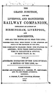 Cover of: The Grand Junction, and the Liverpool and Manchester Railway Companion: Containing an Account of ... by James Cornish