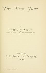 Cover of: The new June by Sir Henry John Newbolt