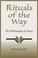 Cover of: Rituals of the way