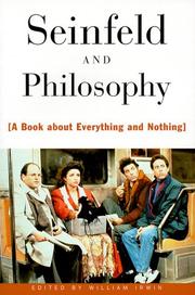 Cover of: Seinfeld and Philosophy: A Book about Everything and Nothing