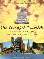 The mindful traveler by J. D. Currie