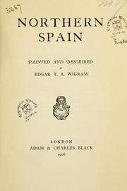 Cover of: Northern Spain | Edgar T.A. Wigram