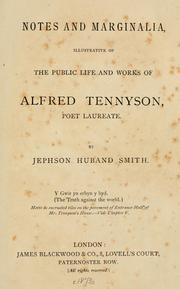 Cover of: Notes and marginalia, illustrative of the public life and works of Alfred Tennyson, poet laureate.