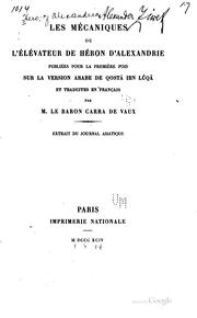 Cover of: Les mécaniques ou L'élévateur de Héron d'Alexandrie: publiées pour la ...