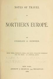 Cover of: Notes of travel in northern Europe