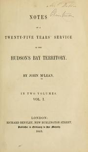 Cover of: Notes of a twenty-five years' service in the Hudson's Bay territory