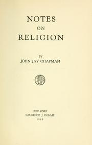 Cover of: Notes on religion by Chapman, John Jay