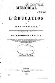 Cover of: Mémorial de l'éducation du Bas-Canada: étant un exposé des principaux faits ...