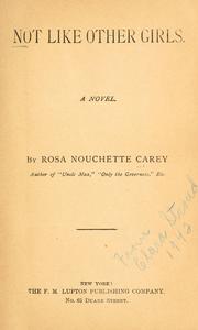 Cover of: Not like other girls by Rosa Nouchette Carey