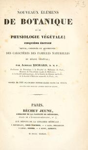Cover of: Nouveaux lmens de botanique et de physiologie vgtales. by Achille Richard