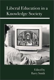 Cover of: Liberal Education in a Knowledge Society by Barry Smith