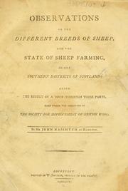 Cover of: Observations on the different breeds of sheep and the state of sheep farming in the southern districts of Scotland by John Naismyth