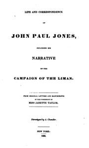 Cover of: Life and Correspondence of John Paul Jones, including his Narrative of the Campaign of the Liman. by A. Chandler