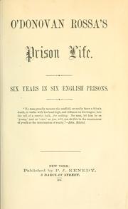 Cover of: O'Donovan Rossa's prison life: six years in six English prisons.