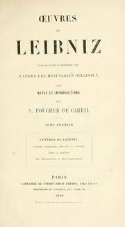 Cover of: OEuvres de Leibniz: publiées pour la première fois d'après les manuscrits originaux, avec notes et introductions par A. Foucher de Careil