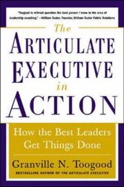 Cover of: The Articulate Executive in Action by Granville N. Toogood