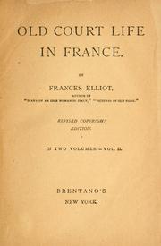 Cover of: Old court life in France.