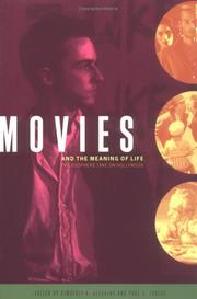 Cover of: Movies and the meaning of life by [edited by] Kimberly A. Blessing and Paul J. Tudico.