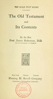 Cover of: The Old Testament and its contents by Robertson, James