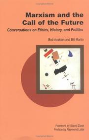 Cover of: Marxism and the call of the future: conversations on ethics, history, and politics