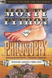 Cover of: Monty Python and Philosophy: Nudge Nudge, Think Think! (Popular Culture and Philosophy)