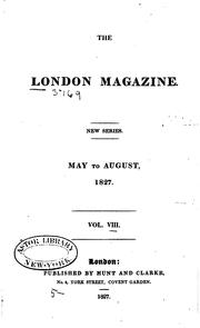 Cover of: The London Magazine by John Scott, John Taylor